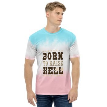 Born to Raise Hell Men's t-shirt